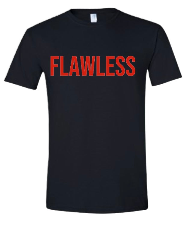 FLAWLESS Tshirt