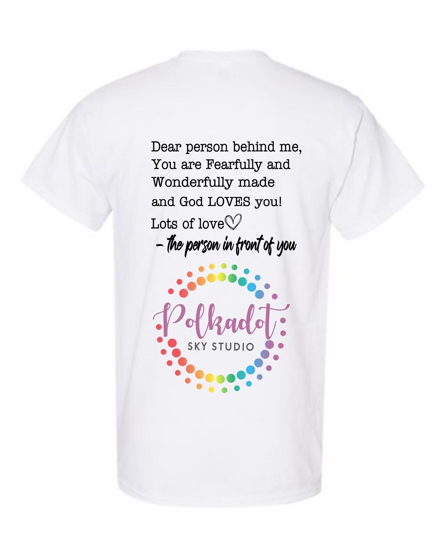 Dear Person Behind Me Tshirt