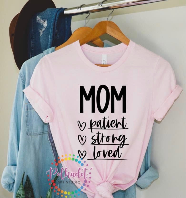 Mom Patient Strong Loved
