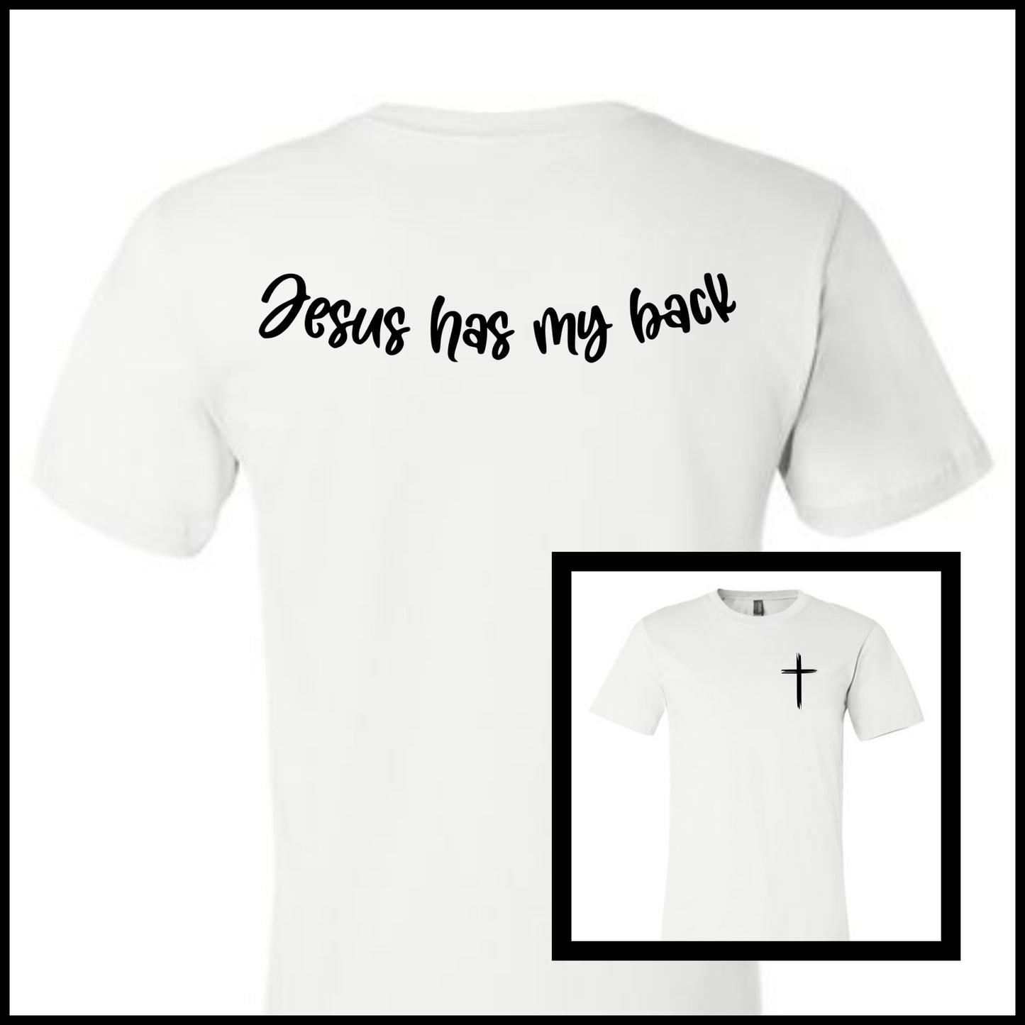 Jesus Has My Back Tshirt