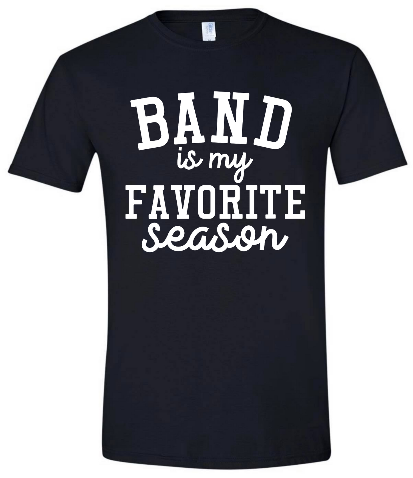 Band Is My Favorite Season Tshirt