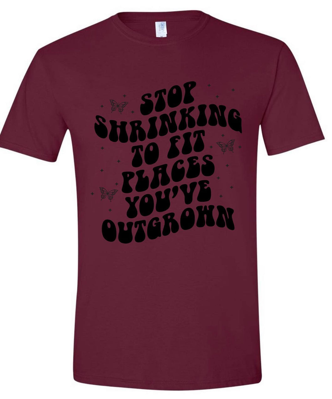 Stop Shrinking To Fit Tshirt