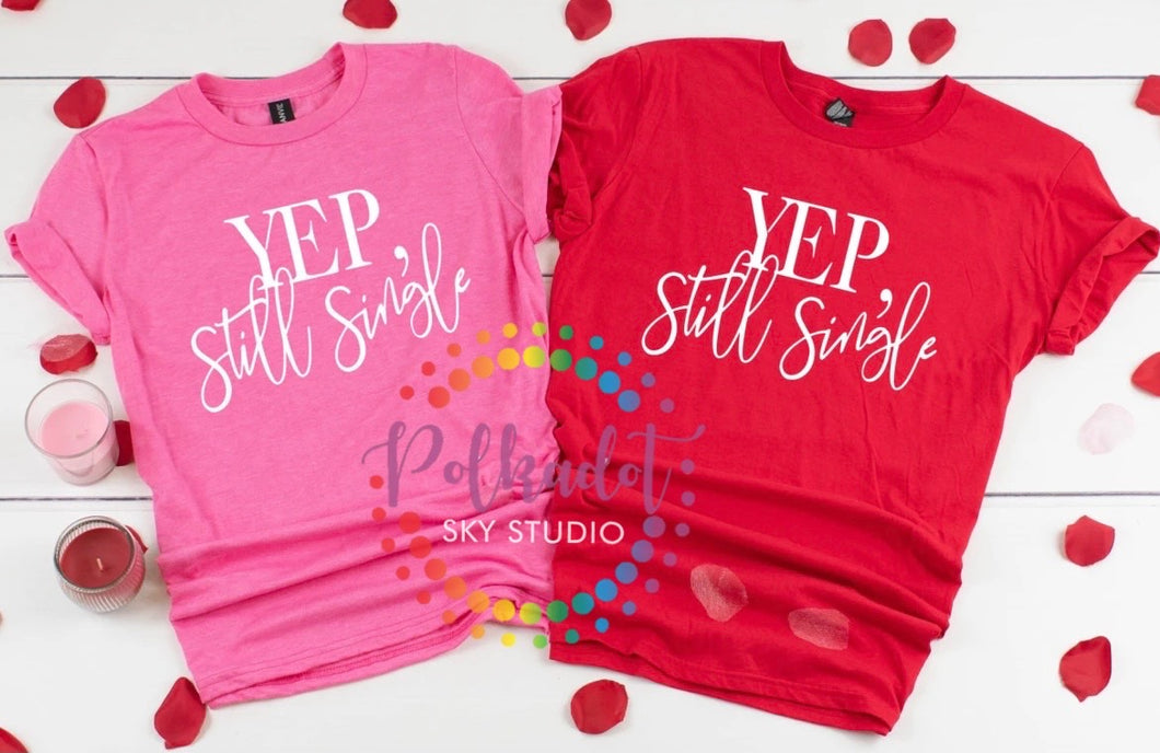 Still Single short sleeve tshirt