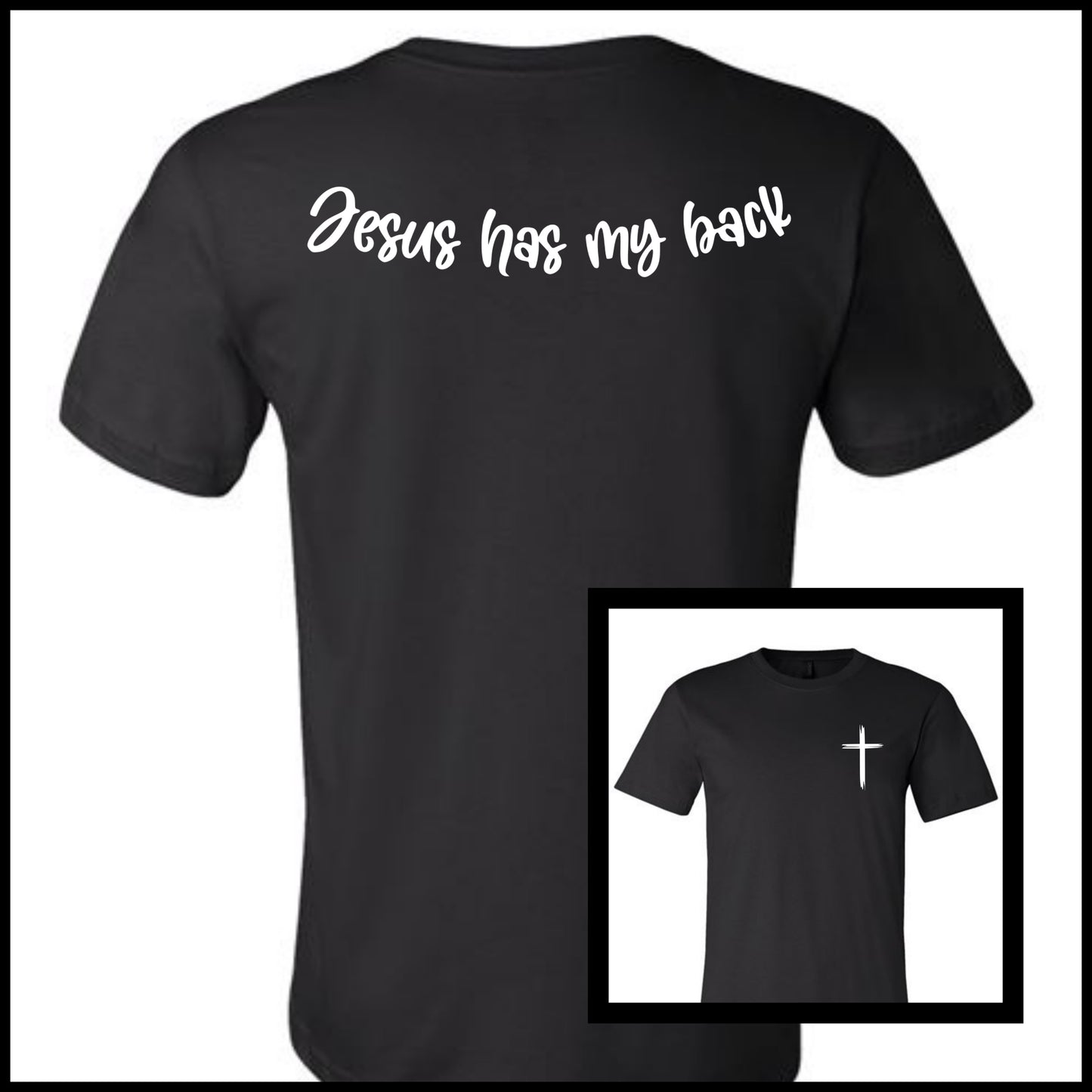 Jesus Has My Back Tshirt