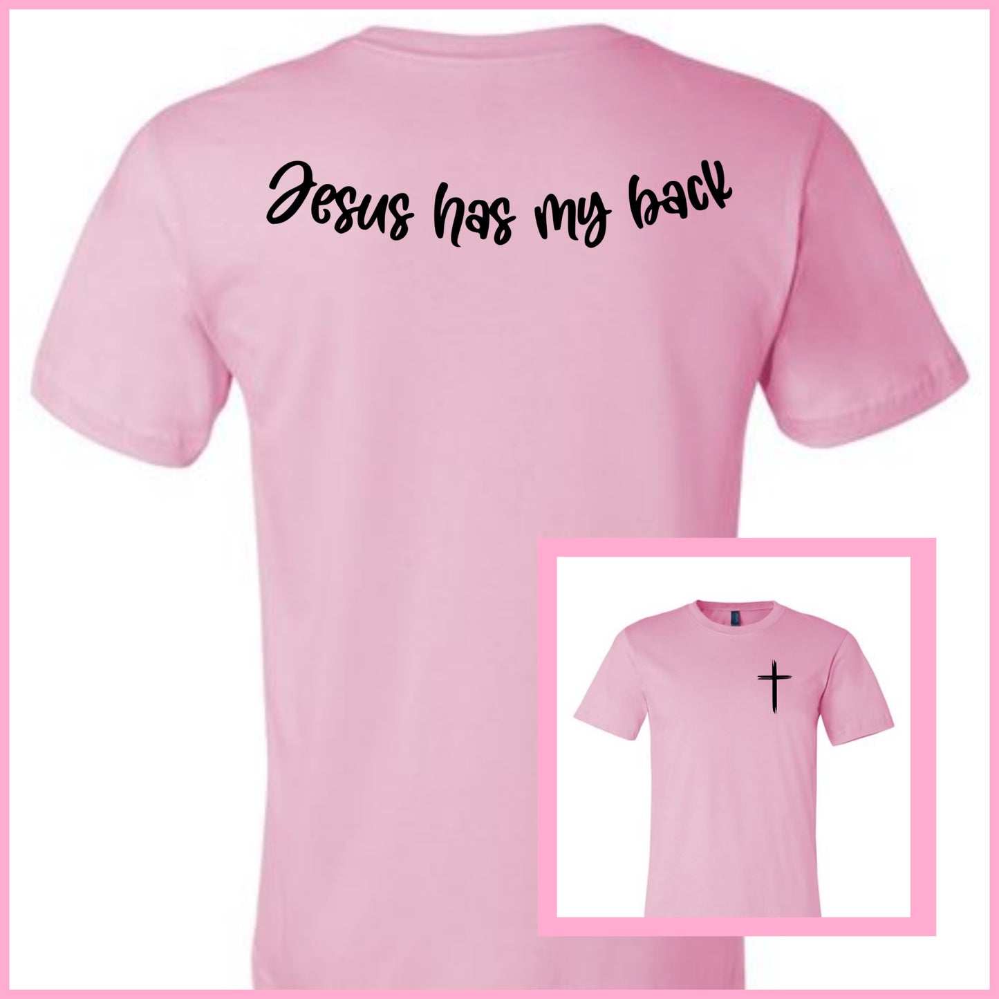 Jesus Has My Back Tshirt
