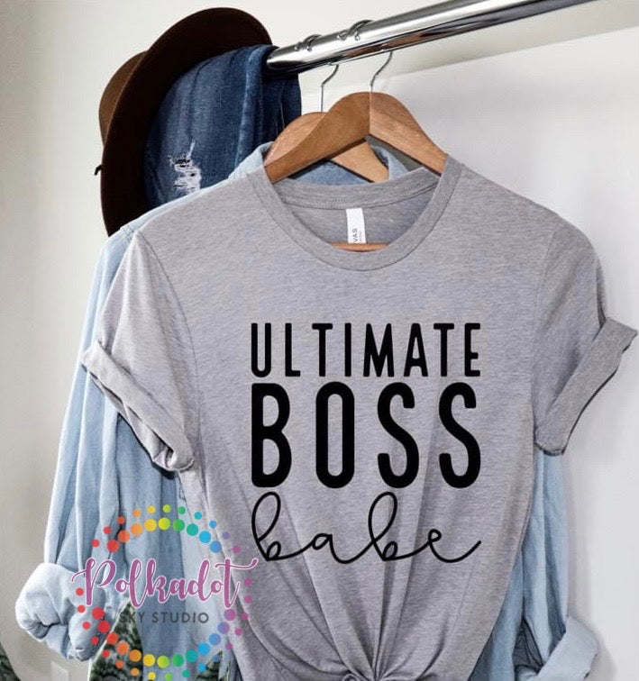 Ultimate Boss Babe tshirt