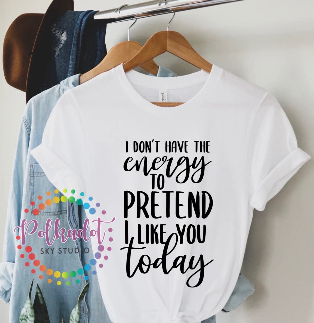 I don’t have the energy tshirt